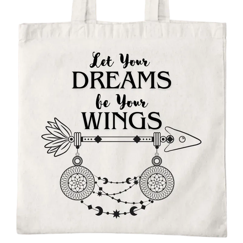 Let Your Dreams Be Your Wings Tote Bag