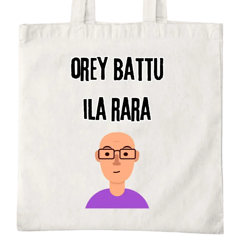 Orey Battu Ila Rara Tote Bag